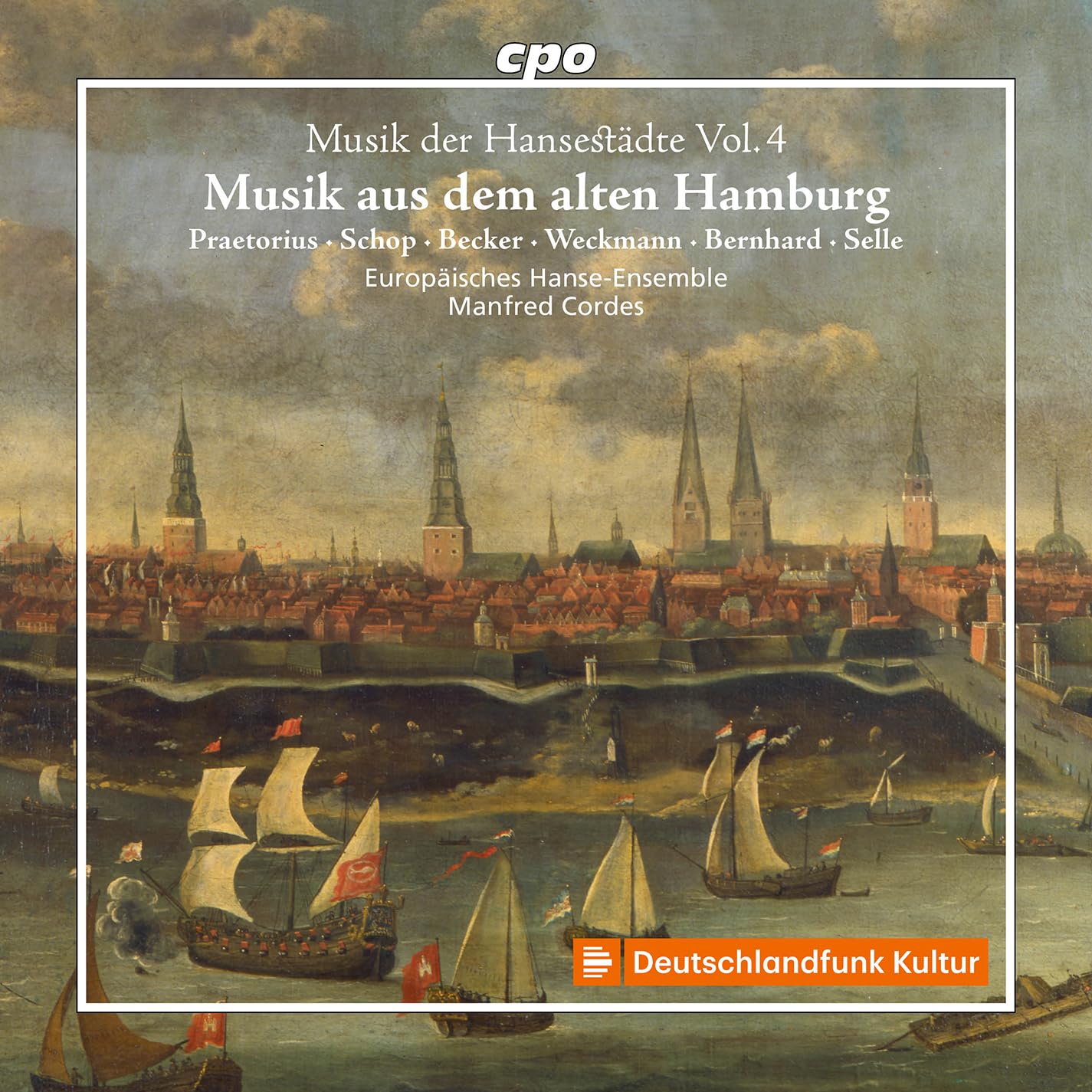 Music of the Hanseatic Cities, Vol. 4 - Music from Old Hamburg