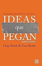 Ideas que pegan: Por qué algunas ideas sobreviven y otras mueren (Acción Empresarial) (Spanish Edition)