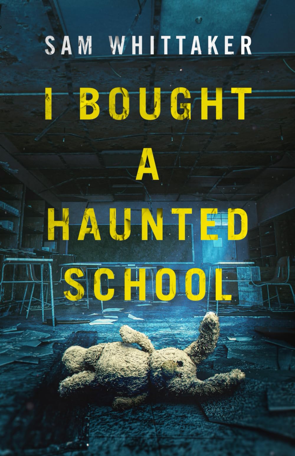 I Bought a Haunted School (Strange Haunted Places)