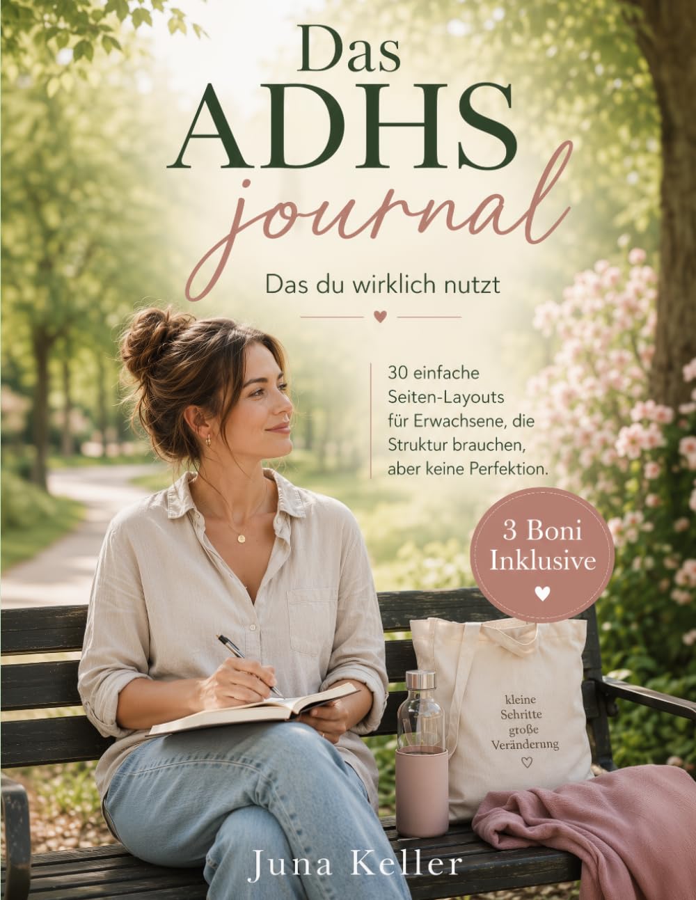 Das ADHS-Journal, das du wirklich nutzt: 30 einfache Seiten-Layouts für Erwachsene, die Struktur brauchen, aber keine Perfektion