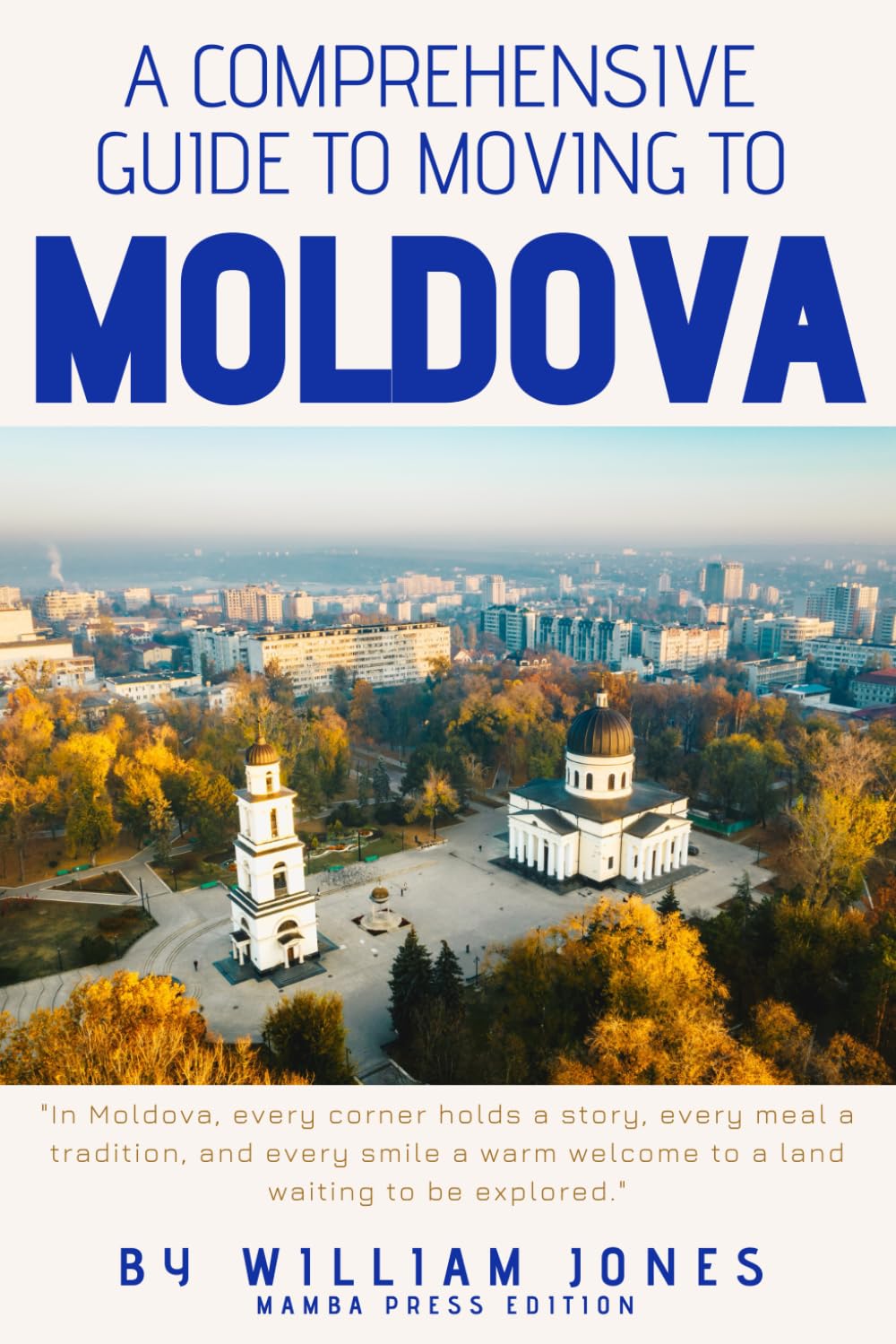 A Comprehensive Guide to Moving to Moldova