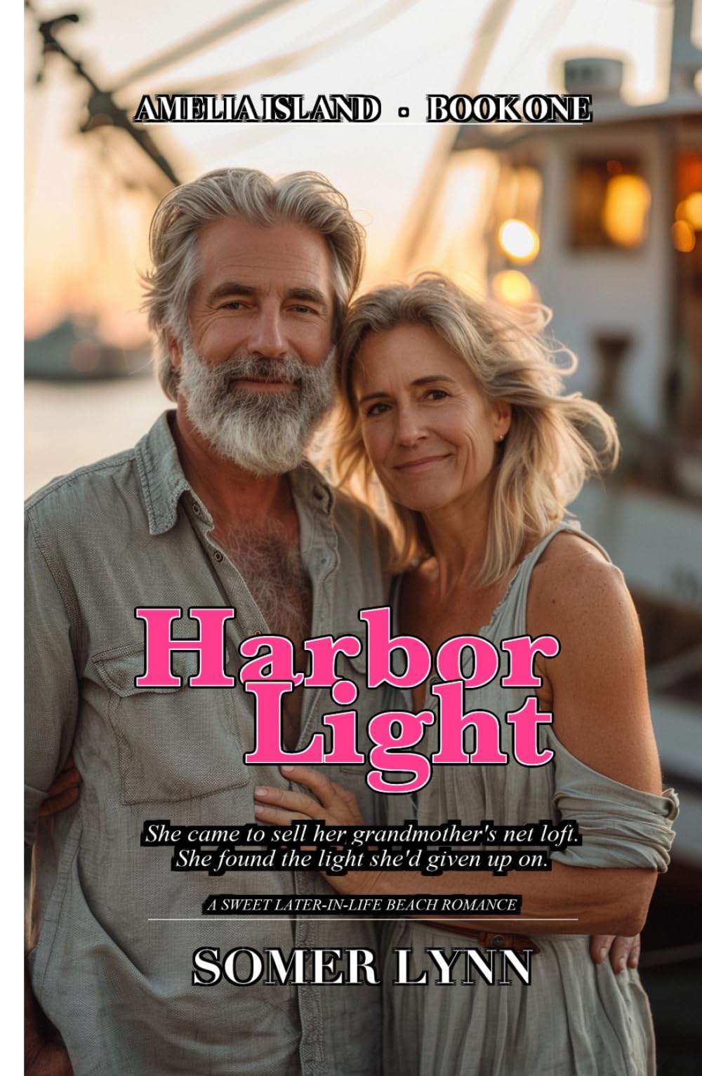 Harbor Light: A Sweet Later-in-Life Beach Romance (Amelia Island Book 1)
