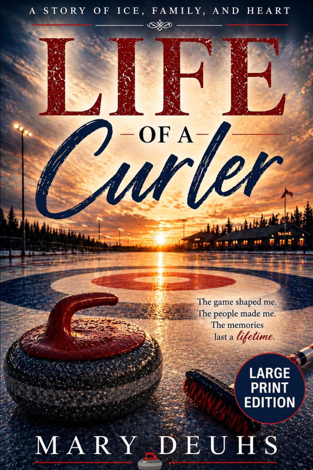 Life of a Curler: Large Print Edition