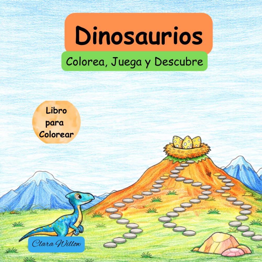 Dinosaurios: Colorea, Juega y Descubre (libros para colorear niños)