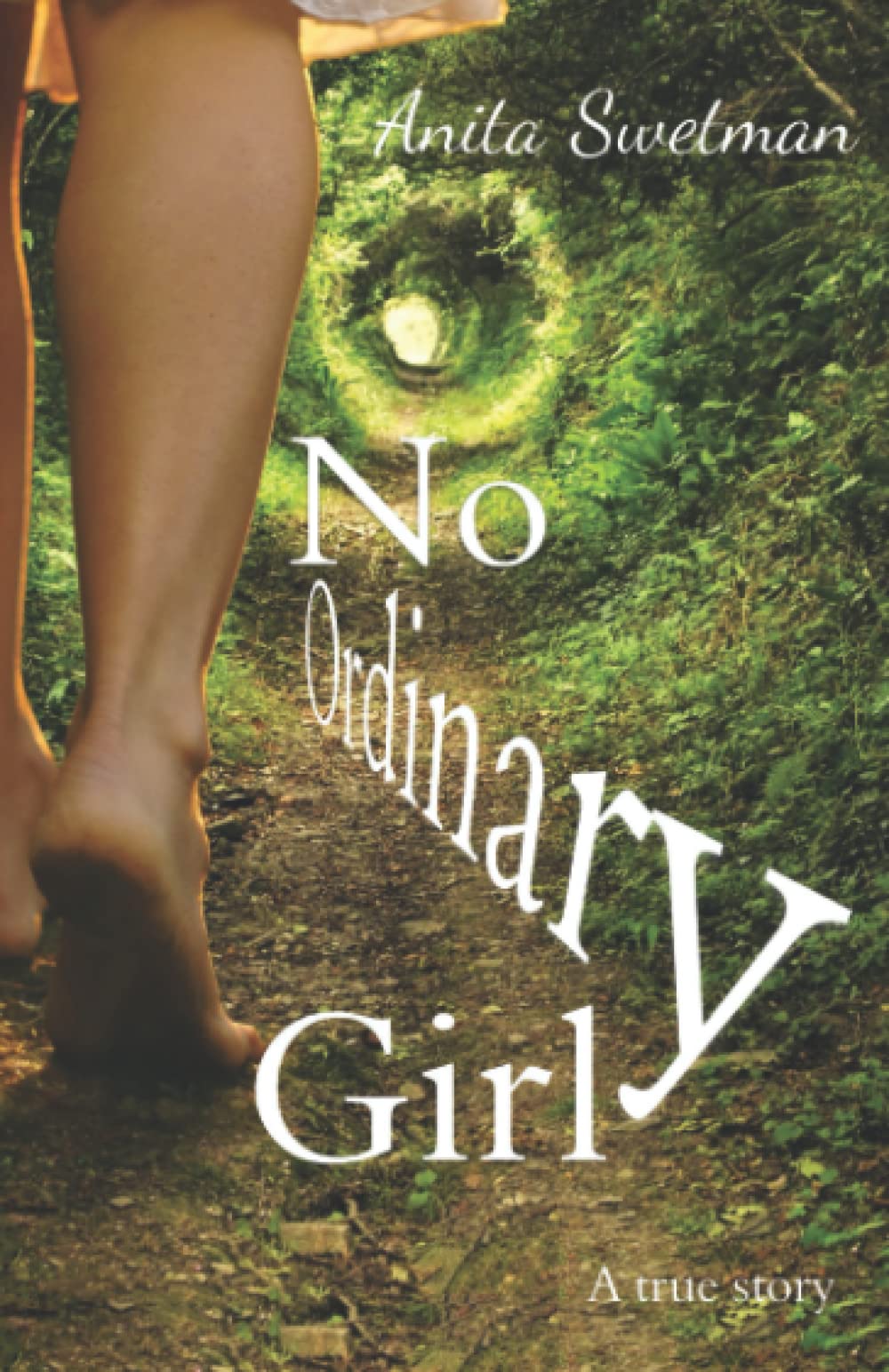 No Ordinary Girl: A true story