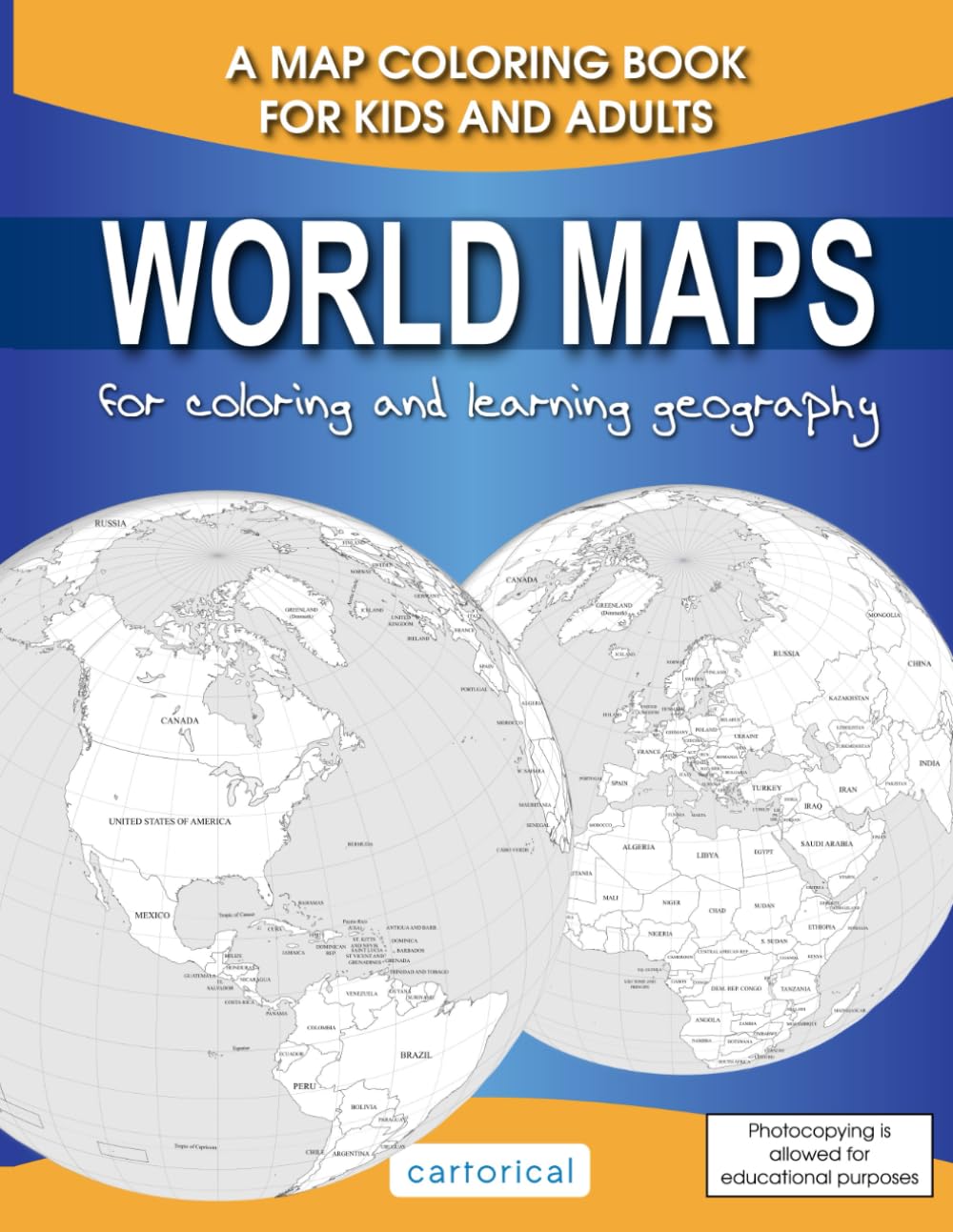 World Maps for Coloring and Learning Geography: A Map Coloring Book for Kids and Adults