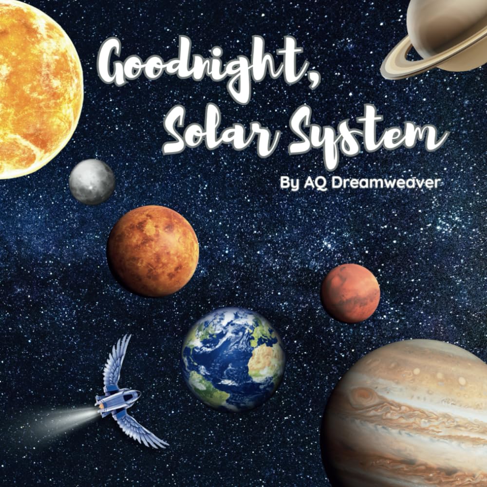 Goodnight Solar System (A magic journey across the planets in our solar system): A Relaxing, Fun, and Fact-Filled Planetary Tale for Kids, Guiding ...