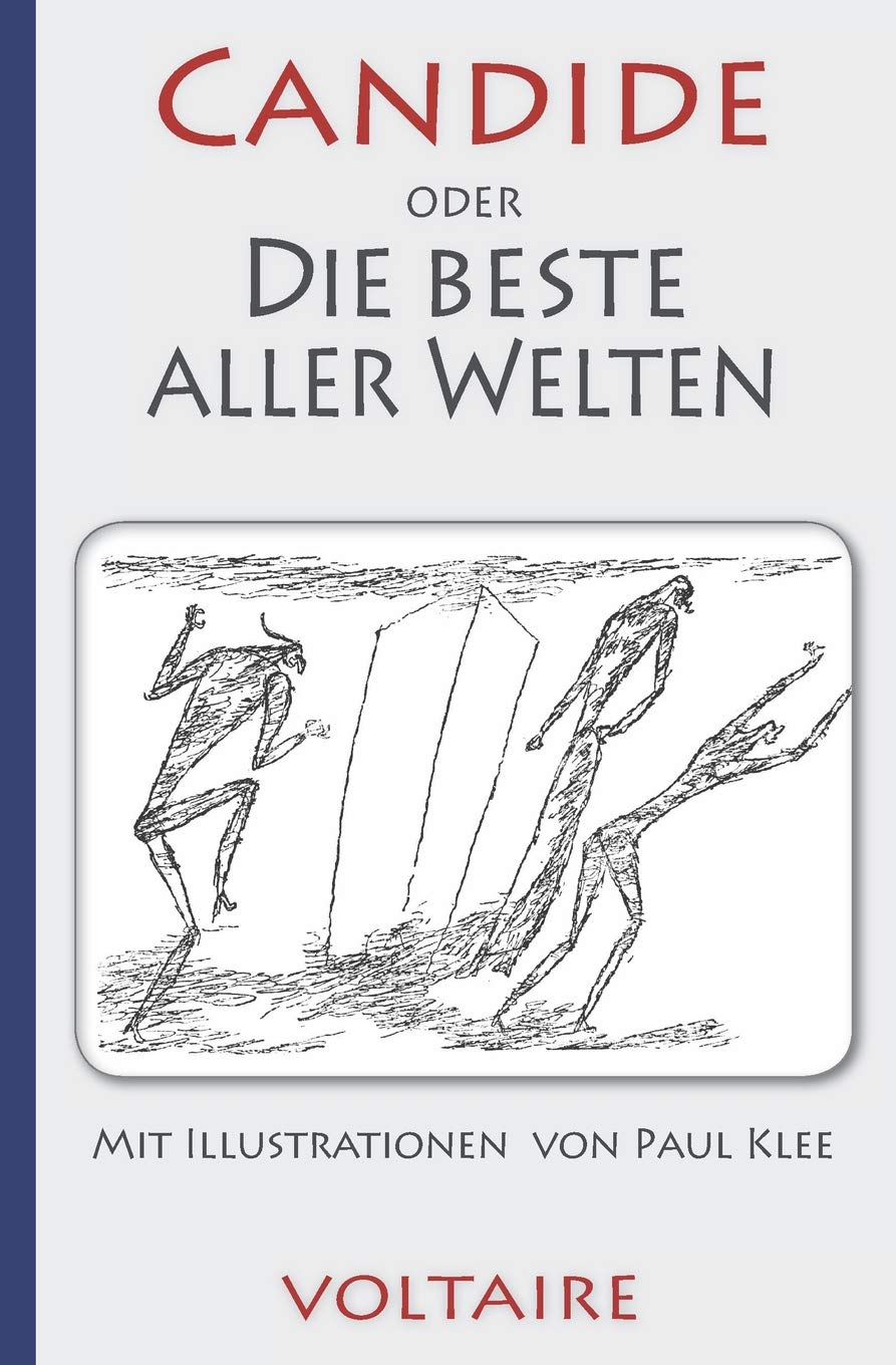 Voltaire: Candide oder Die beste aller Welten. Mit Illustrationen von Paul Klee