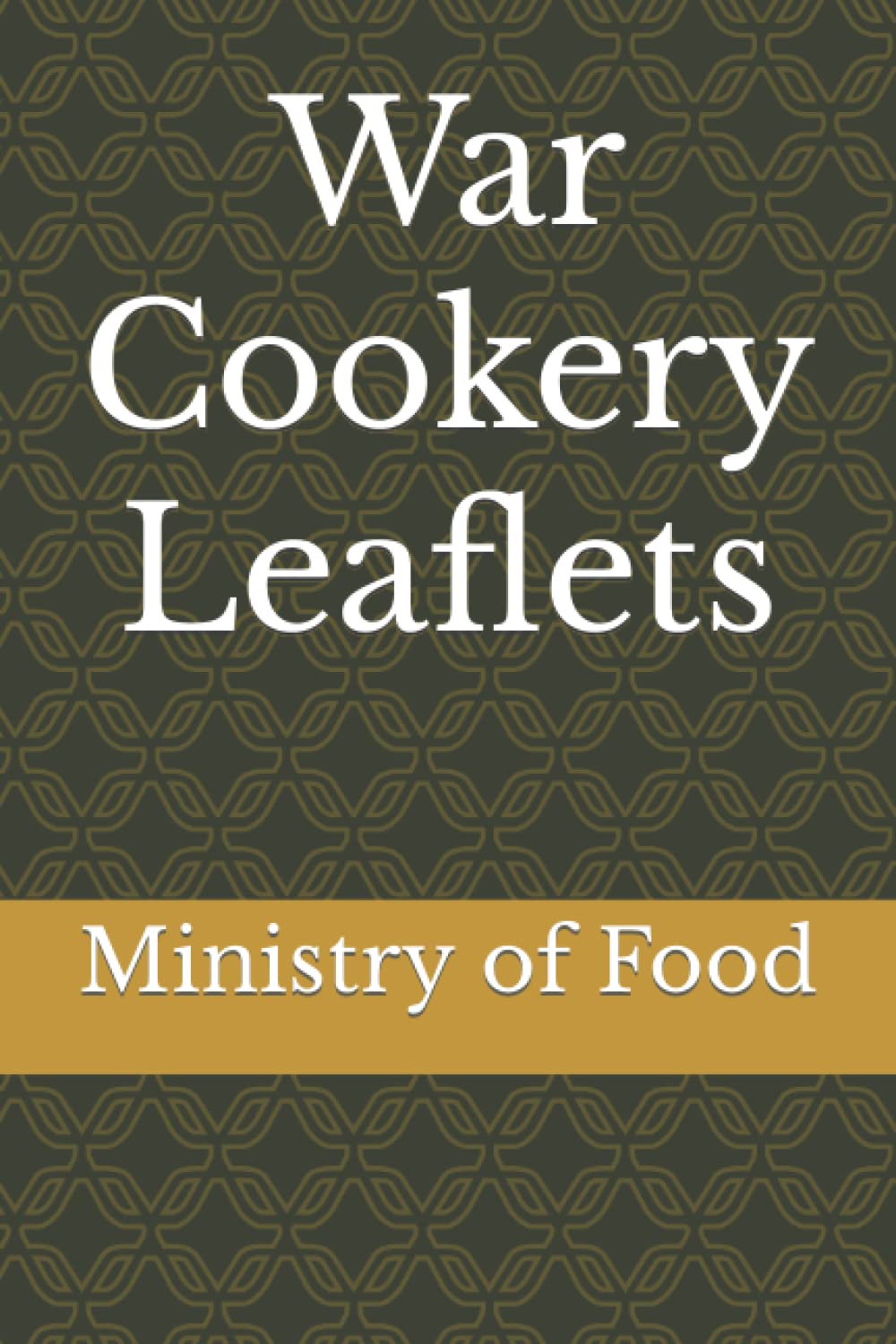War Cookery Leaflets