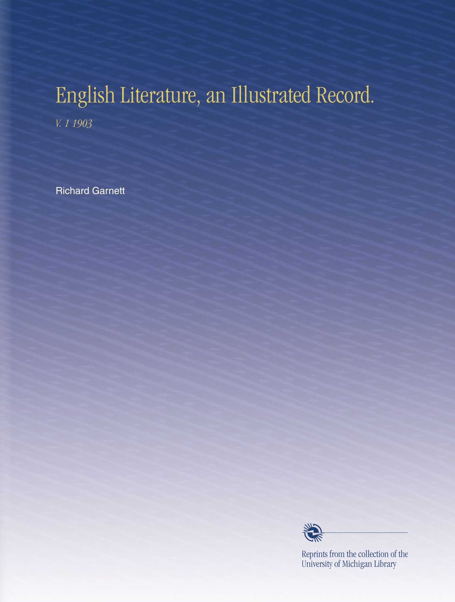 Letteratura inglese, un record illustrato.: V. 1 1903