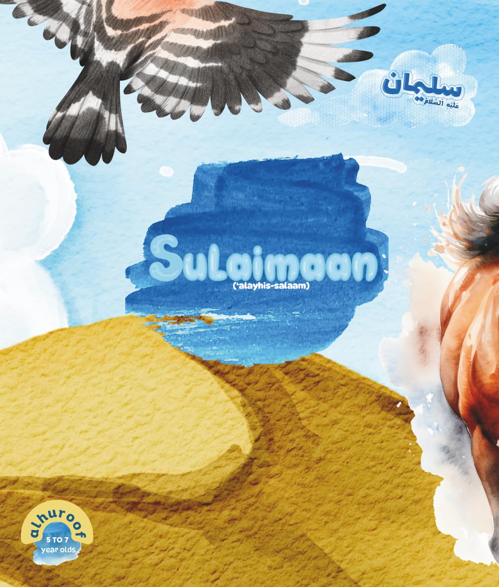 Sulaimaan 'Alayhi Salaam: I am Learning about the Prophets!