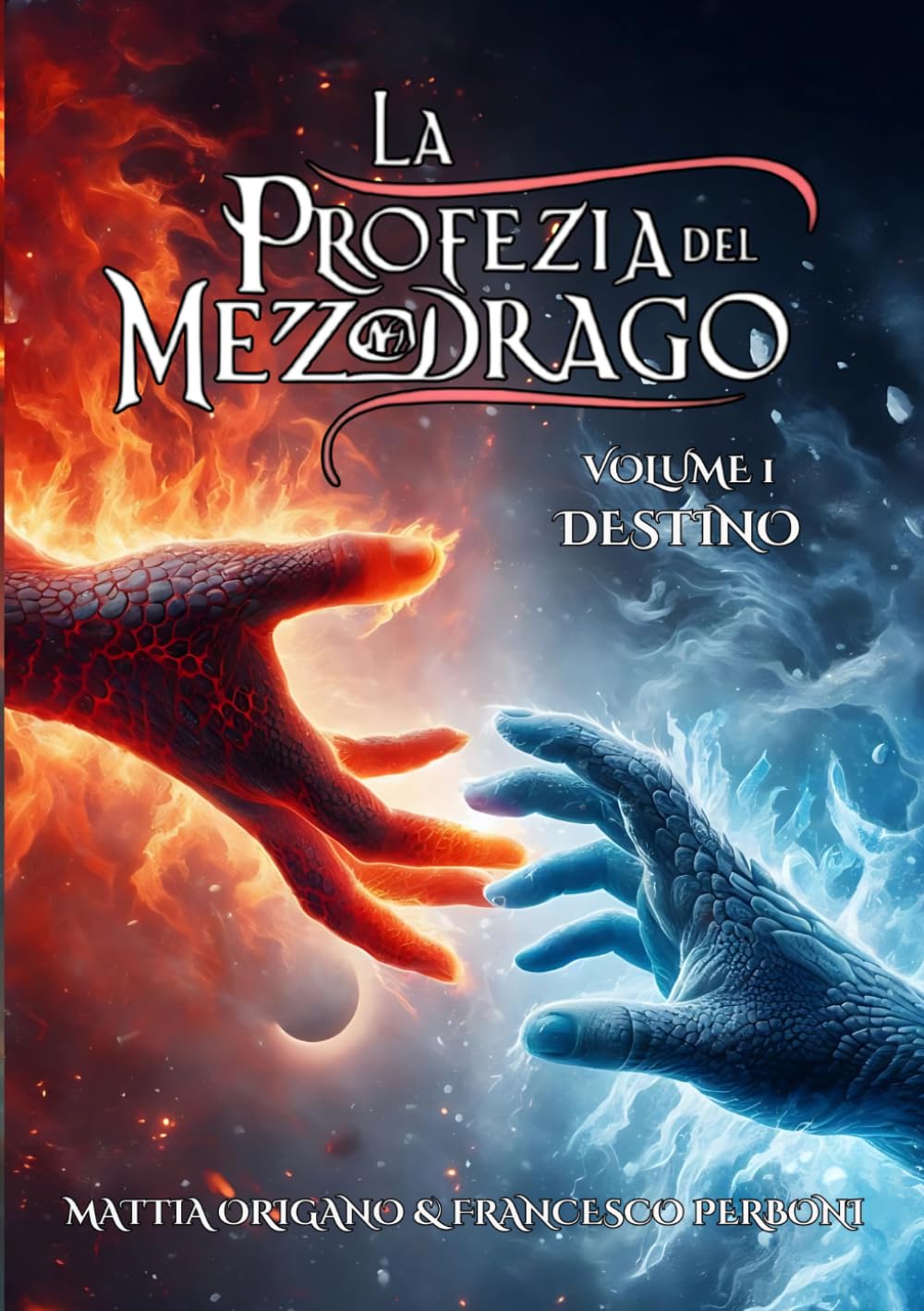 La Profezia del Mezzo-Drago - Destino: Volume I B/N