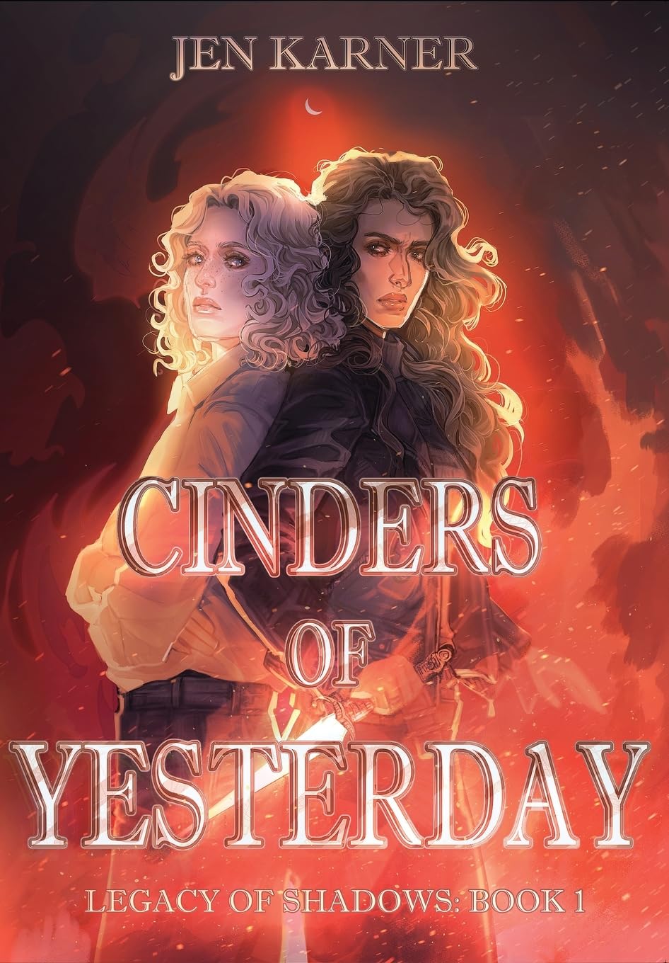Cinders of Yesterday: Legacy of Shadows #1