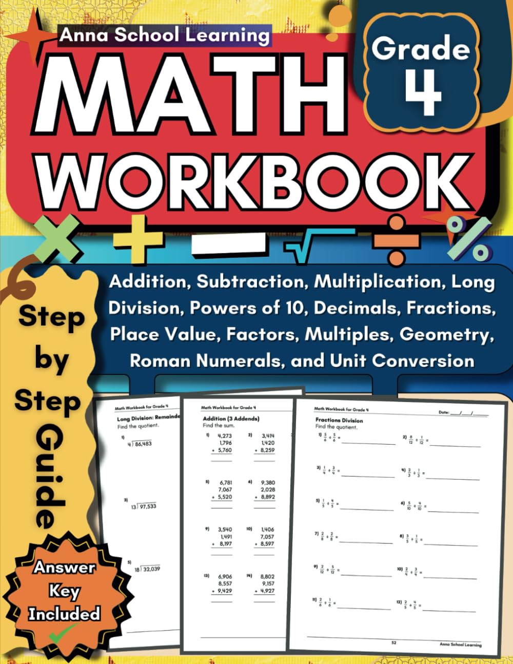 Math Workbook Grade 4: with Addition, Subtraction, Multiplication, Long Division, Decimal, Fractions, Place Value, Geometry, and Unit Conversion ... answers, Ages 9-10 (Math Practice Workbooks)