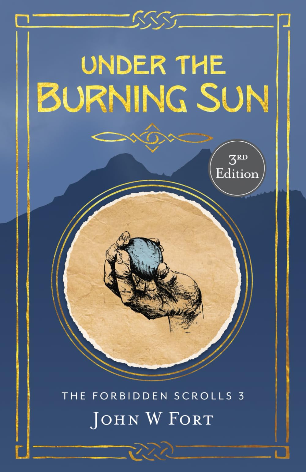 Under the Burning Sun: The Forbidden Scrolls: Book 3