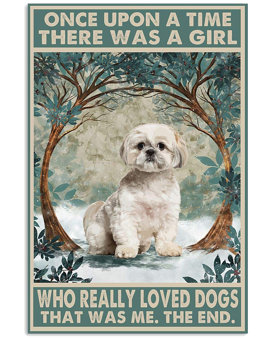Once Upon a Time There was a Girl Who Really Loved Dogs Tin Sign Art Metal Wall Plaque Decor Outdoor Indoor Wall Panel Retro Vintage Mural Size 20x30 cm