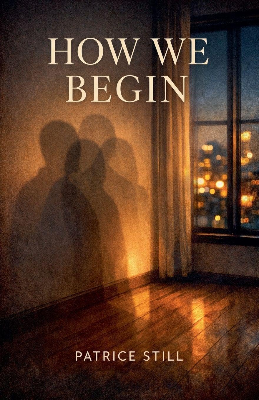 How We Begin: 1 (The What We Series.)