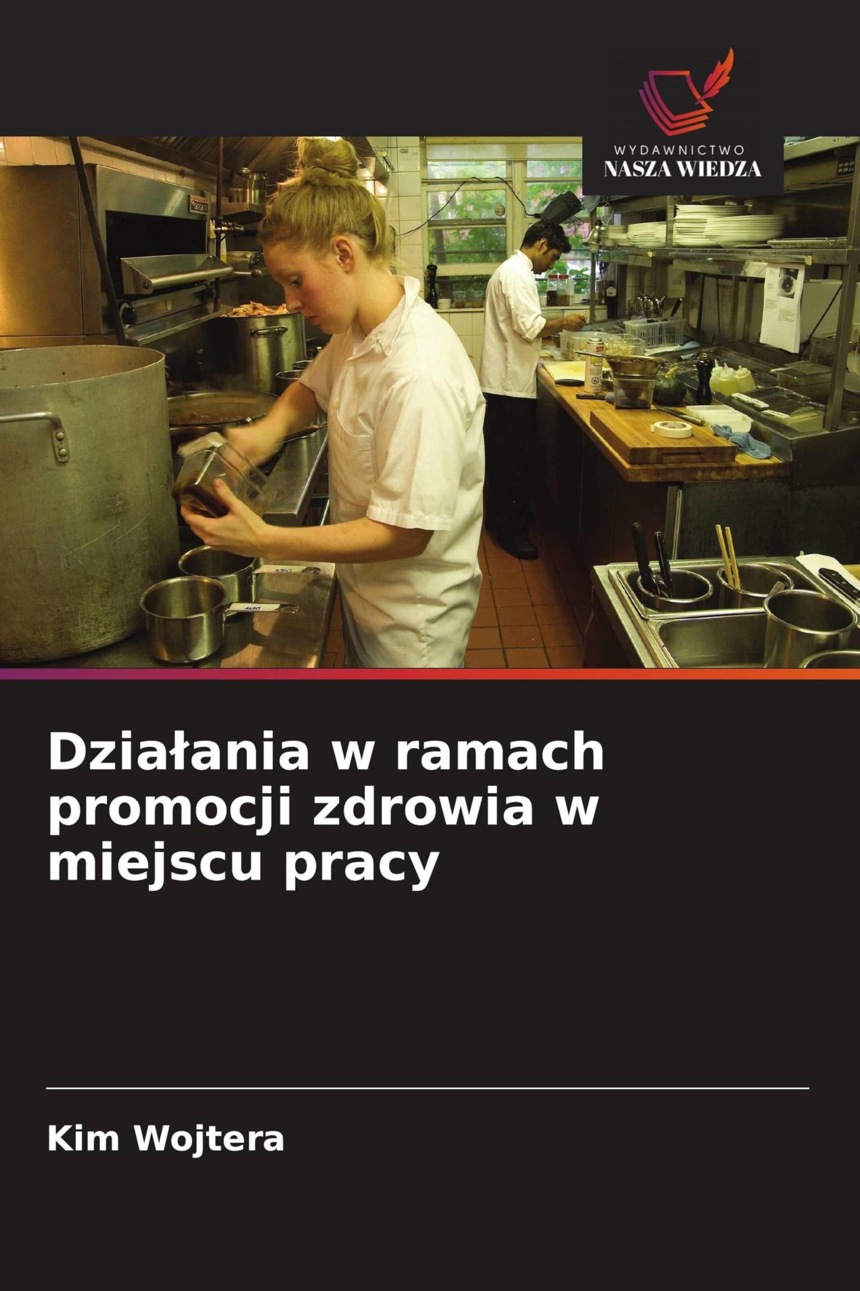 Dzia¿ania w ramach promocji zdrowia w miejscu pracy