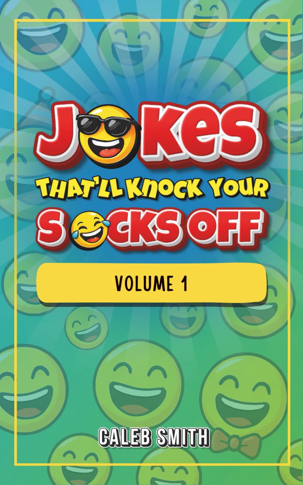 Jokes That'll Knock Your Socks Off: Volume 1