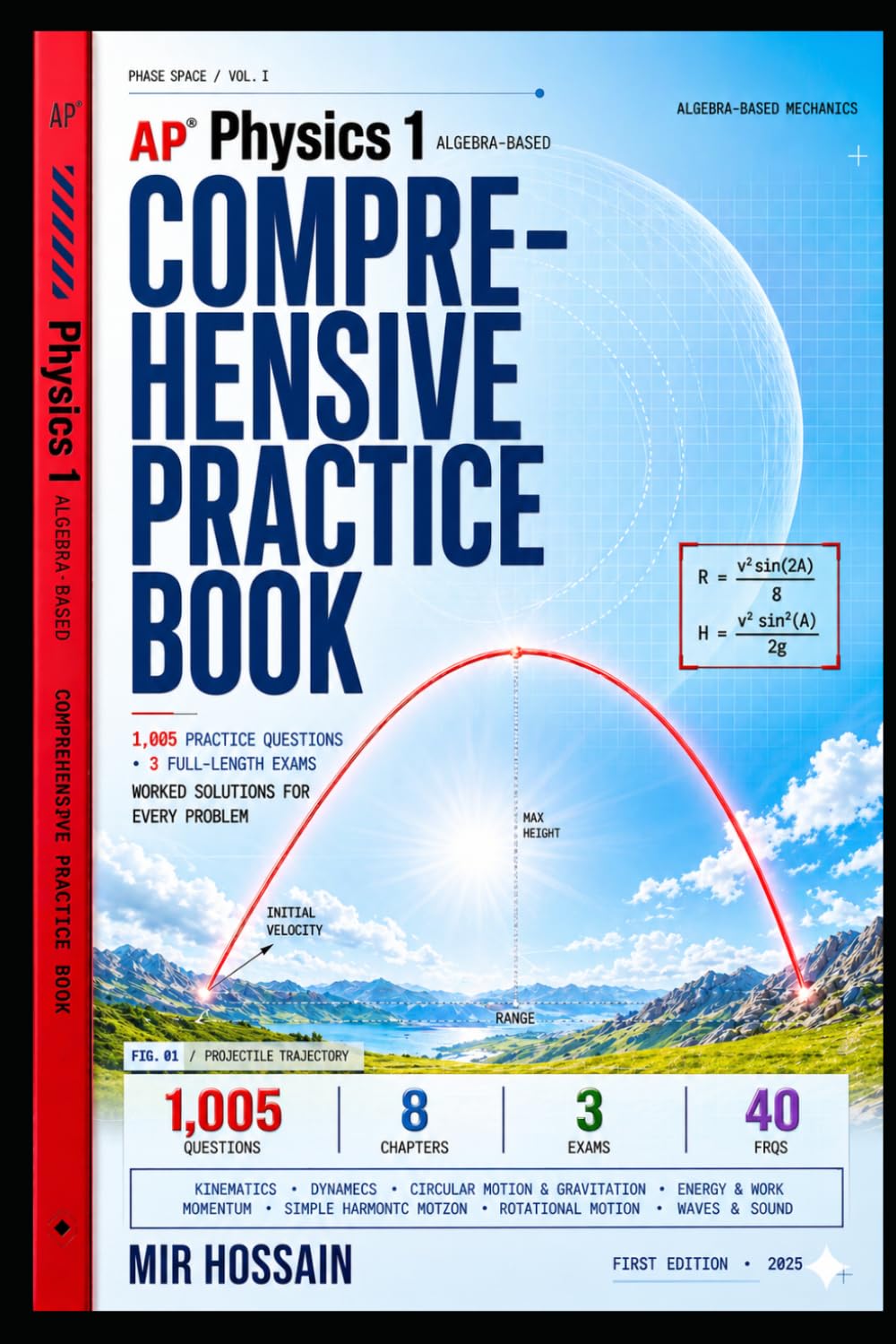 AP Physics 1 Comprehensive Practice Book: 800+ Practice Questions | Experimental Design FRQs | Concept Checklists[Lab/Experimental]