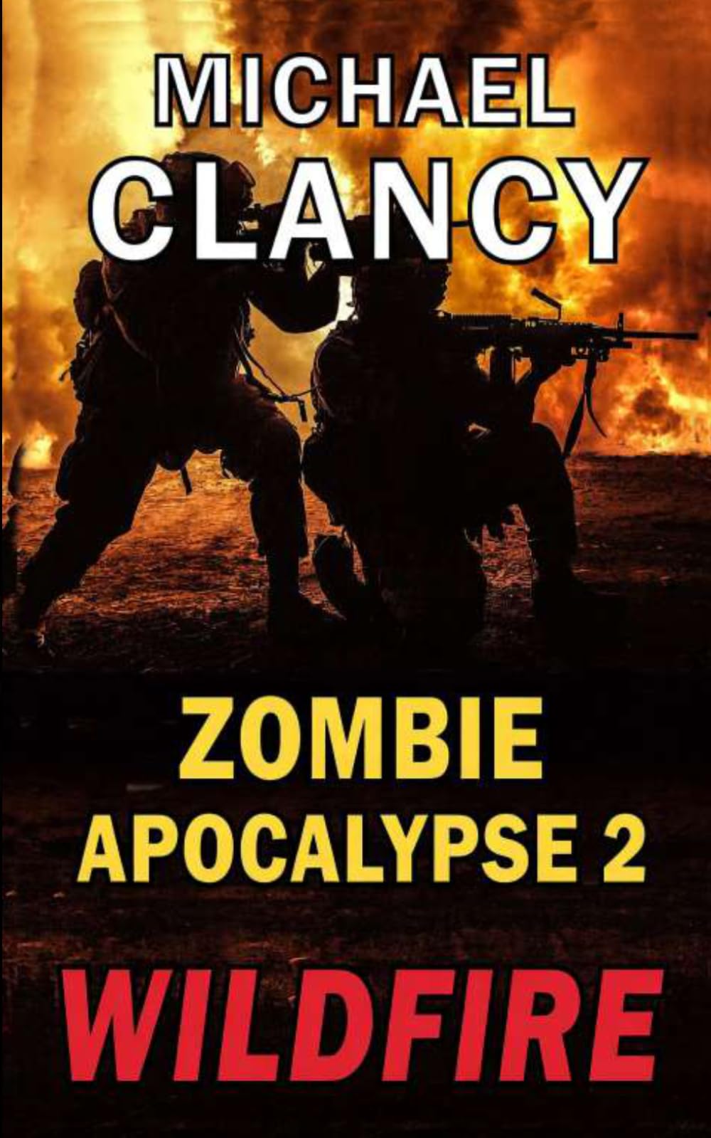 Zombie Apocalypse 2: WILDFIRE