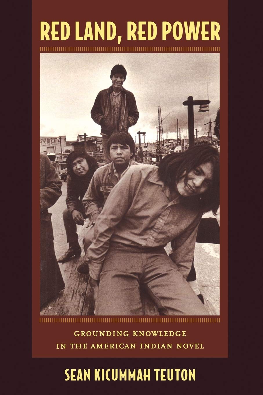 Red Land, Red Power: Grounding Knowledge in the American Indian Novel