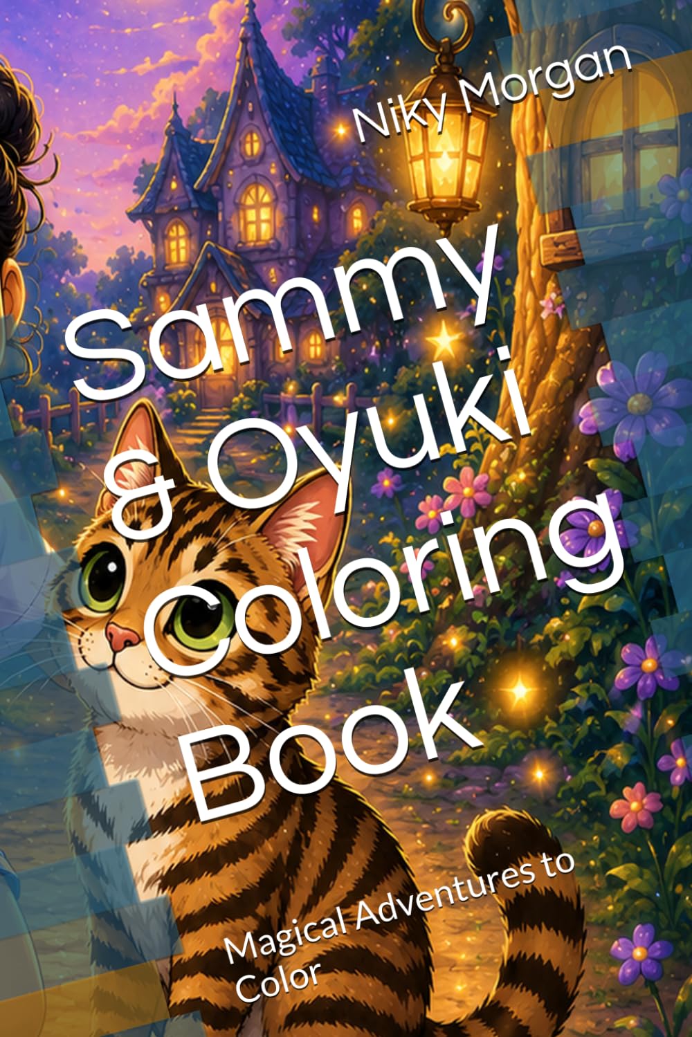 Sammy & Oyuki Coloring Book: Magical Adventures to Color (Sammy & Oyuki Coloring Adventures)