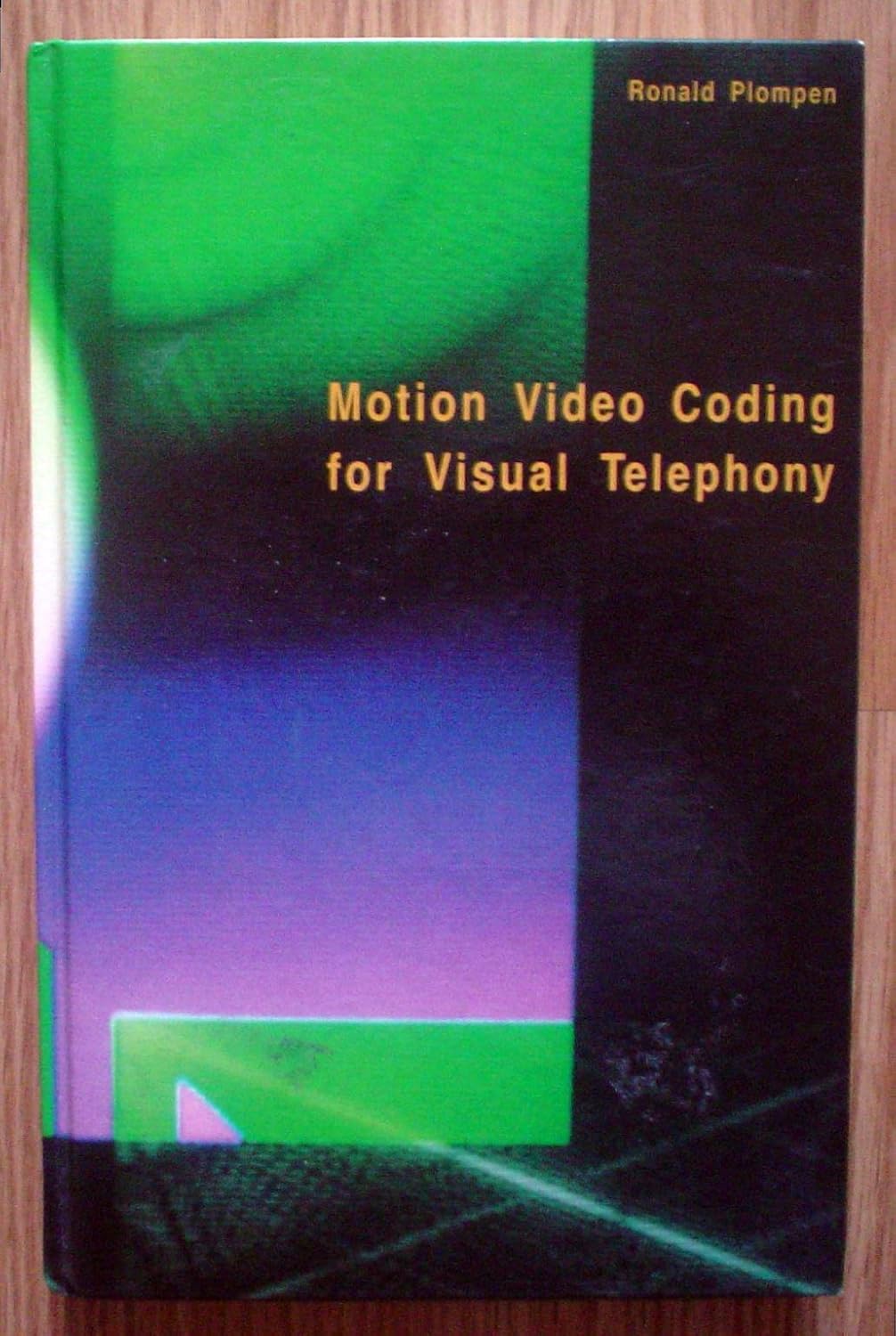 Codec Visual Telephony MOTION VIDEO CODING for VISUAL TELEPHONY by Ronald Plompen: Ronald ...