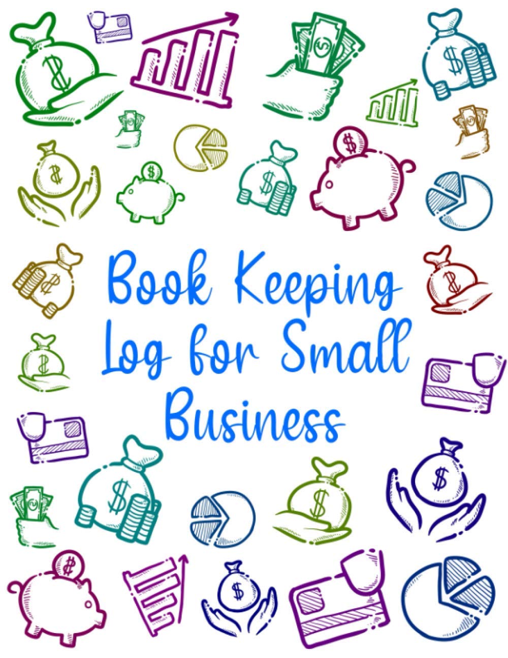 Book Keeping Log For Small Business: Simple Sales Order Tracker Log book To Keep Track of Your Customer Purchase Order Forms for Small Online or ... an Ideal Daily Ledger Journal | Blue Mandala