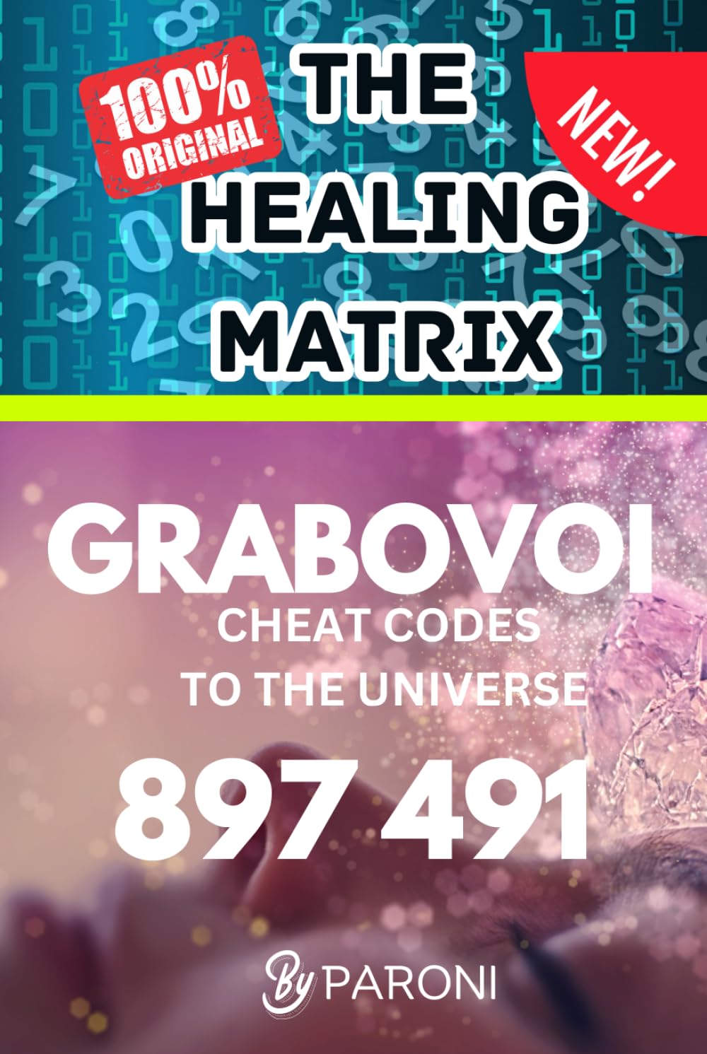 Grabovoi : The healing matrix - The Grabovoi Code: Numbers That Heal, Prosper and Transform in 4 languages: The Healing Matrix: Learning the Grabovoi