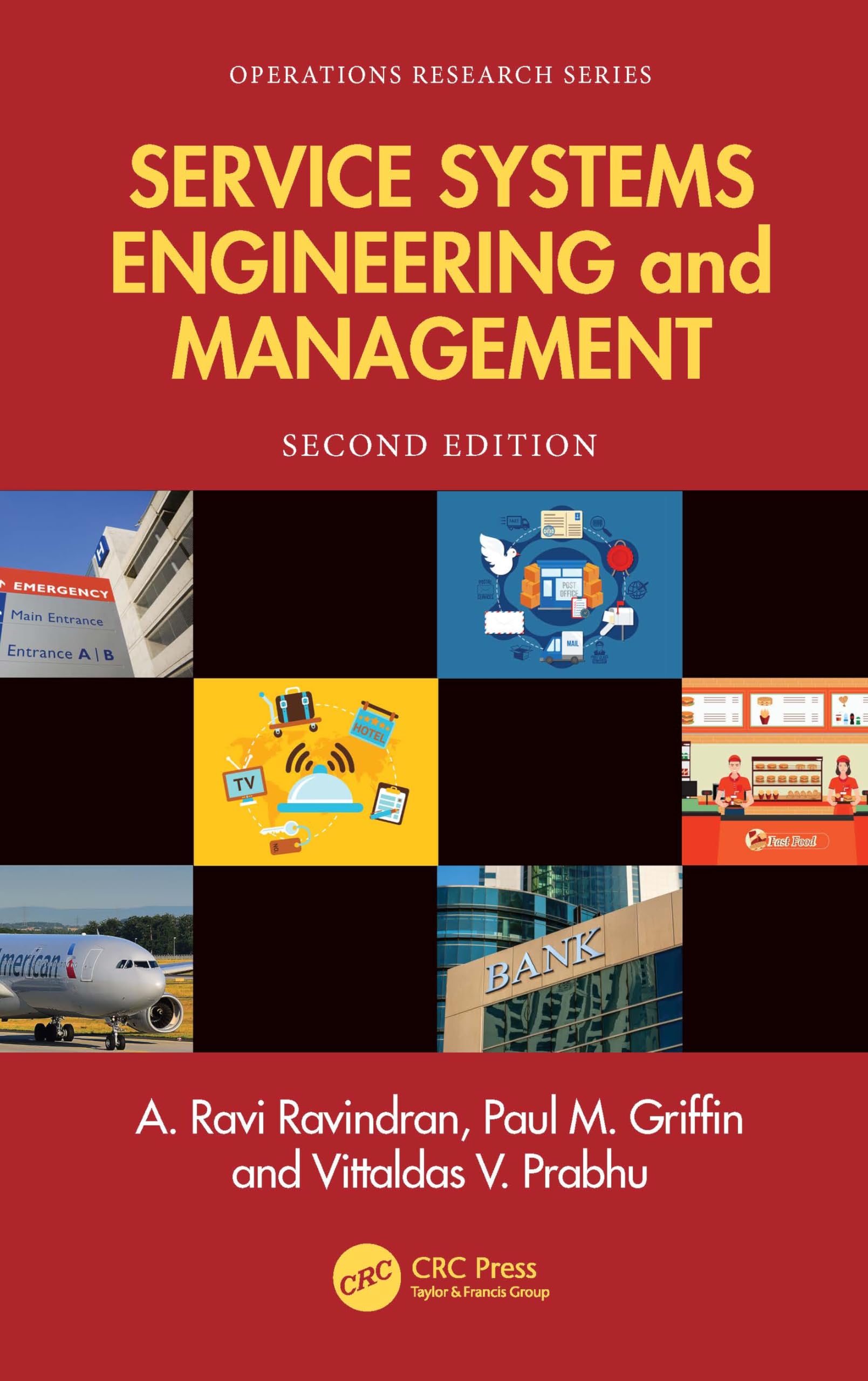 Service Systems Engineering and Management (Operations Research Series)
