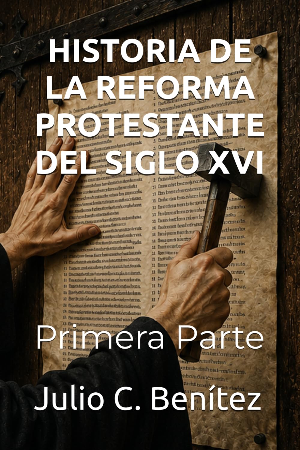 HISTORIA DE LA REFORMA PROTESTANTE DEL SIGLO XVI: Primera Parte (Seminario Teológico Reformado)