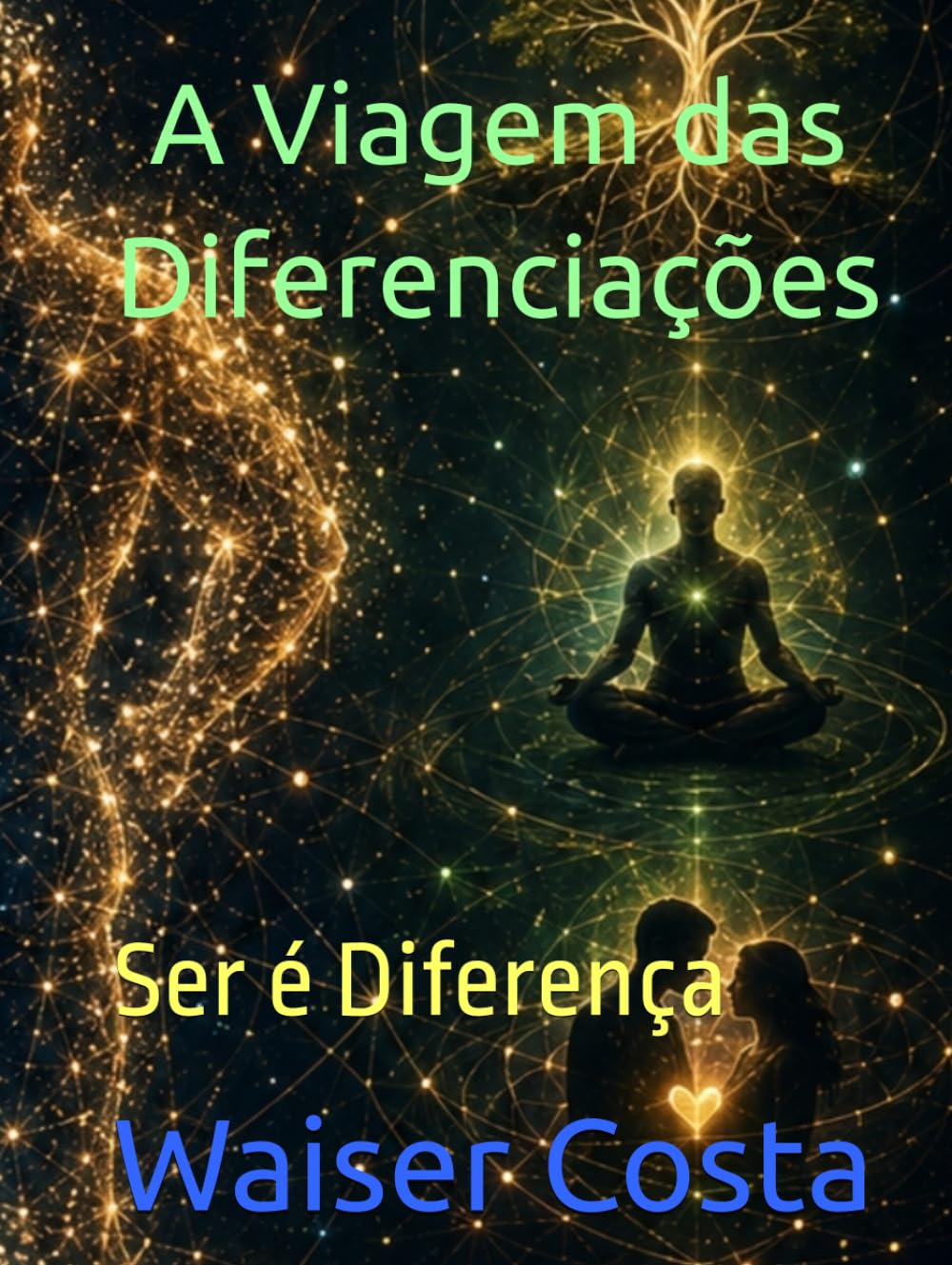 A Viagem das Diferenciações (Ser é diferença)