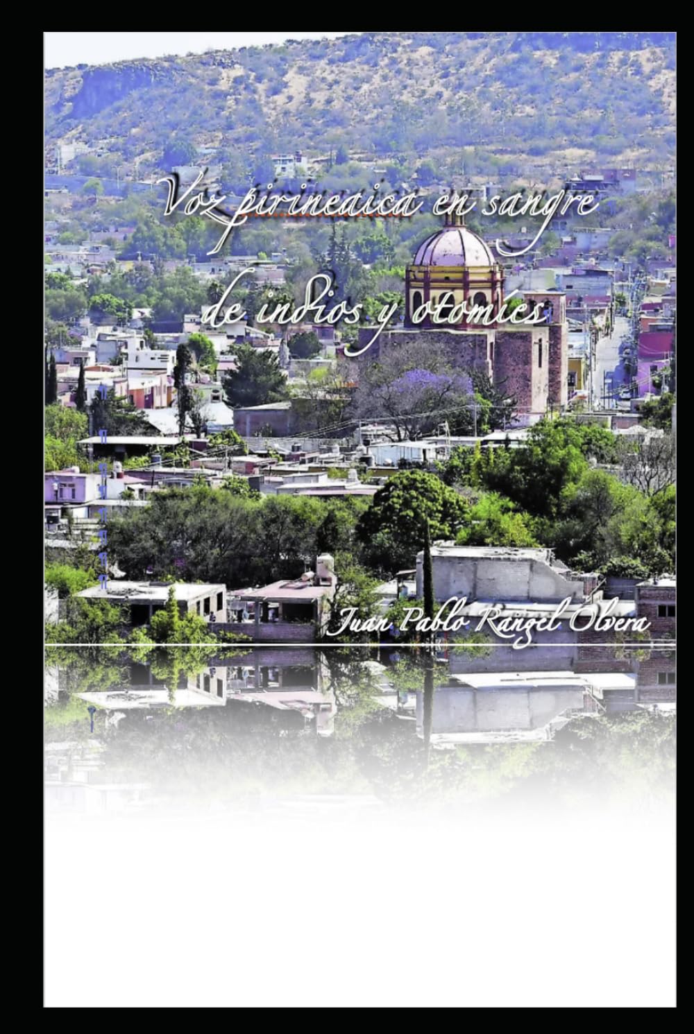 Voz pirineaica en sangre de indios y otomíes