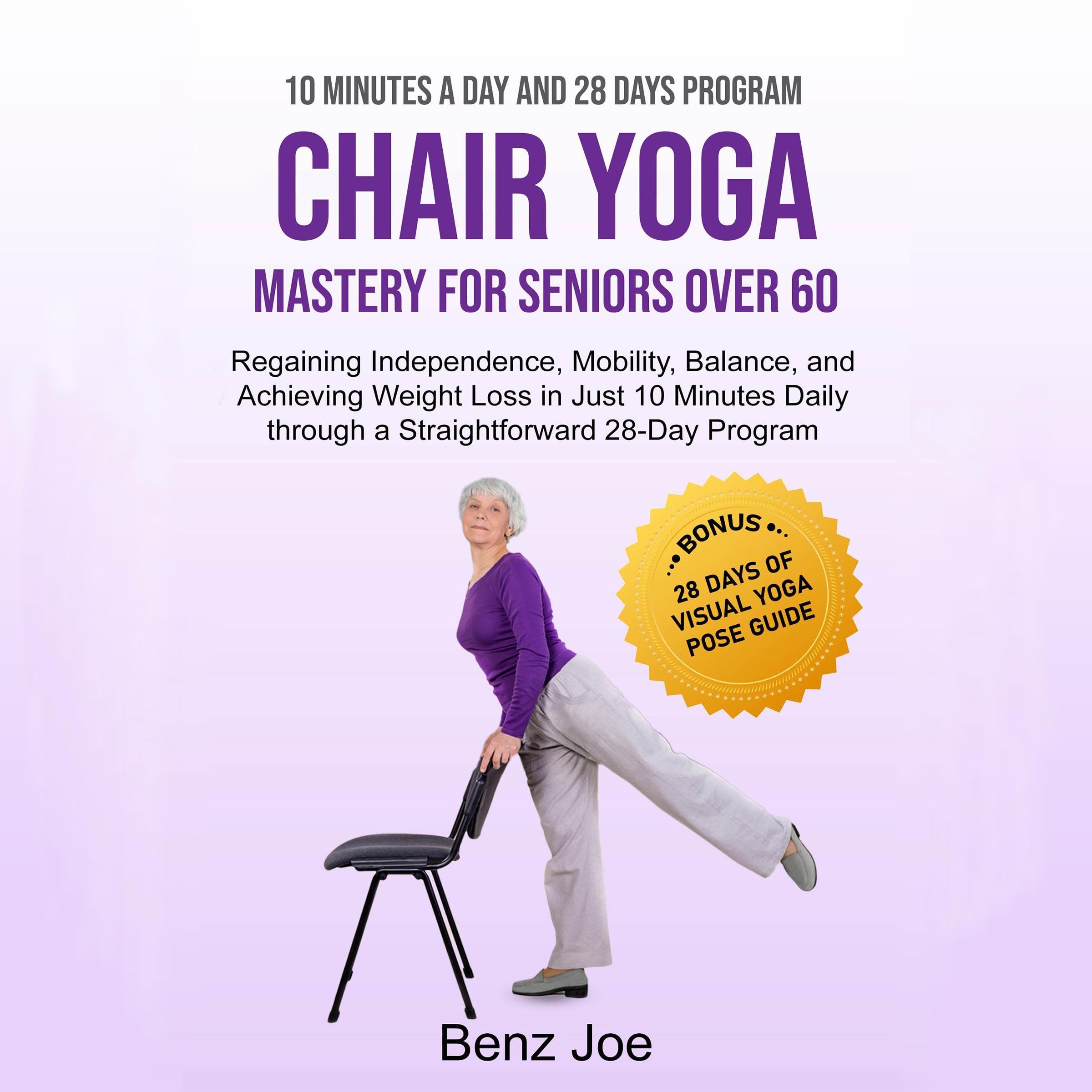 Chair Yoga Mastery for Seniors over 60