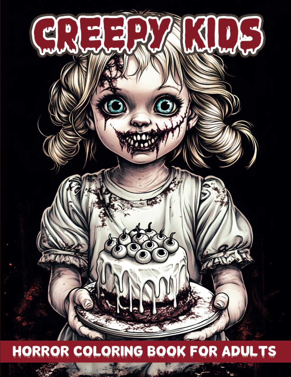 Creepy Kids Horror Coloring Book: A Dark & Scary Coloring Pages Featuring Spine-Chilling and Haunting Children - Perfect for Relaxation and Stress Relief (Chibi Horror)