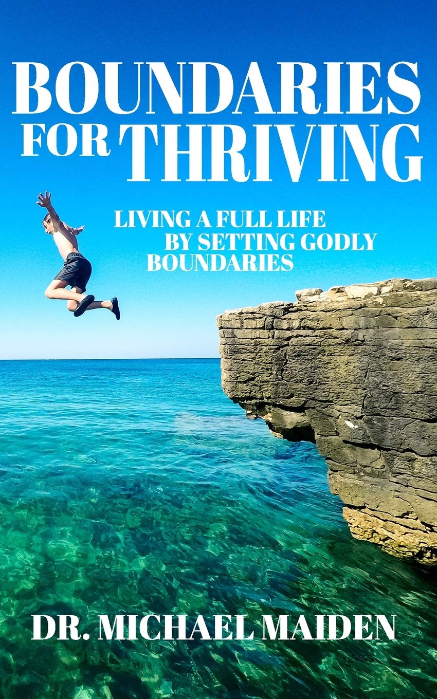 Boundaries for Thriving: Living a Full Life by Setting Godly Boundaries