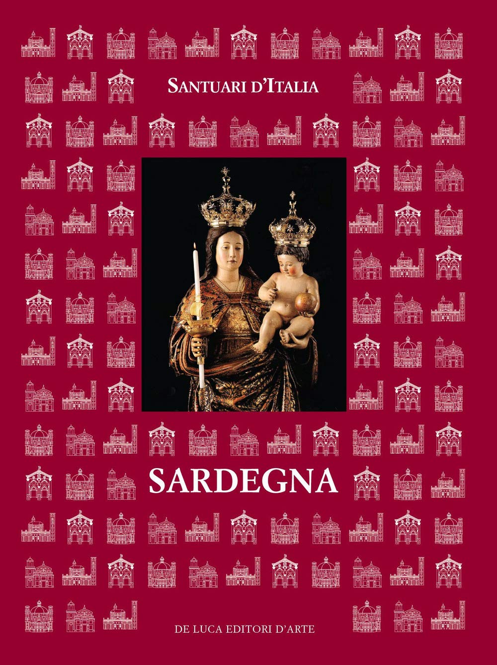 Livre Santuari d'Italia Sardegna guide des sanctuaires sardes