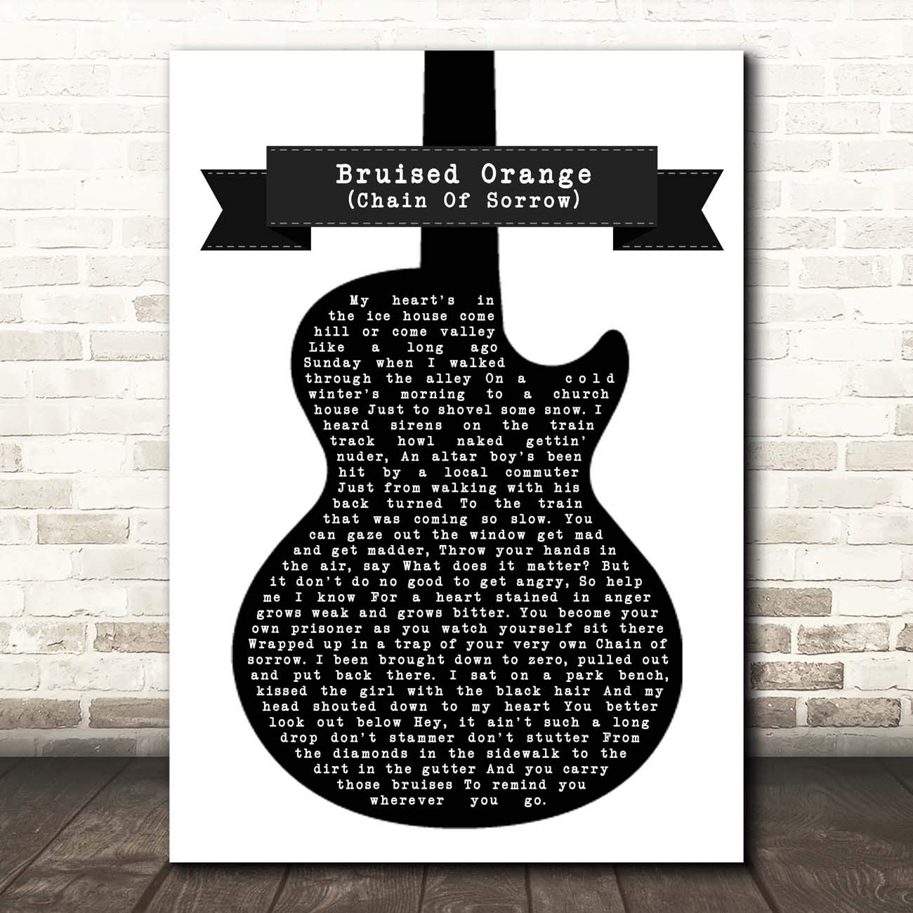 Bruised Orange (Chain of Sorrow) Black & White Guitar Song Lyric Poster Music Gift Print