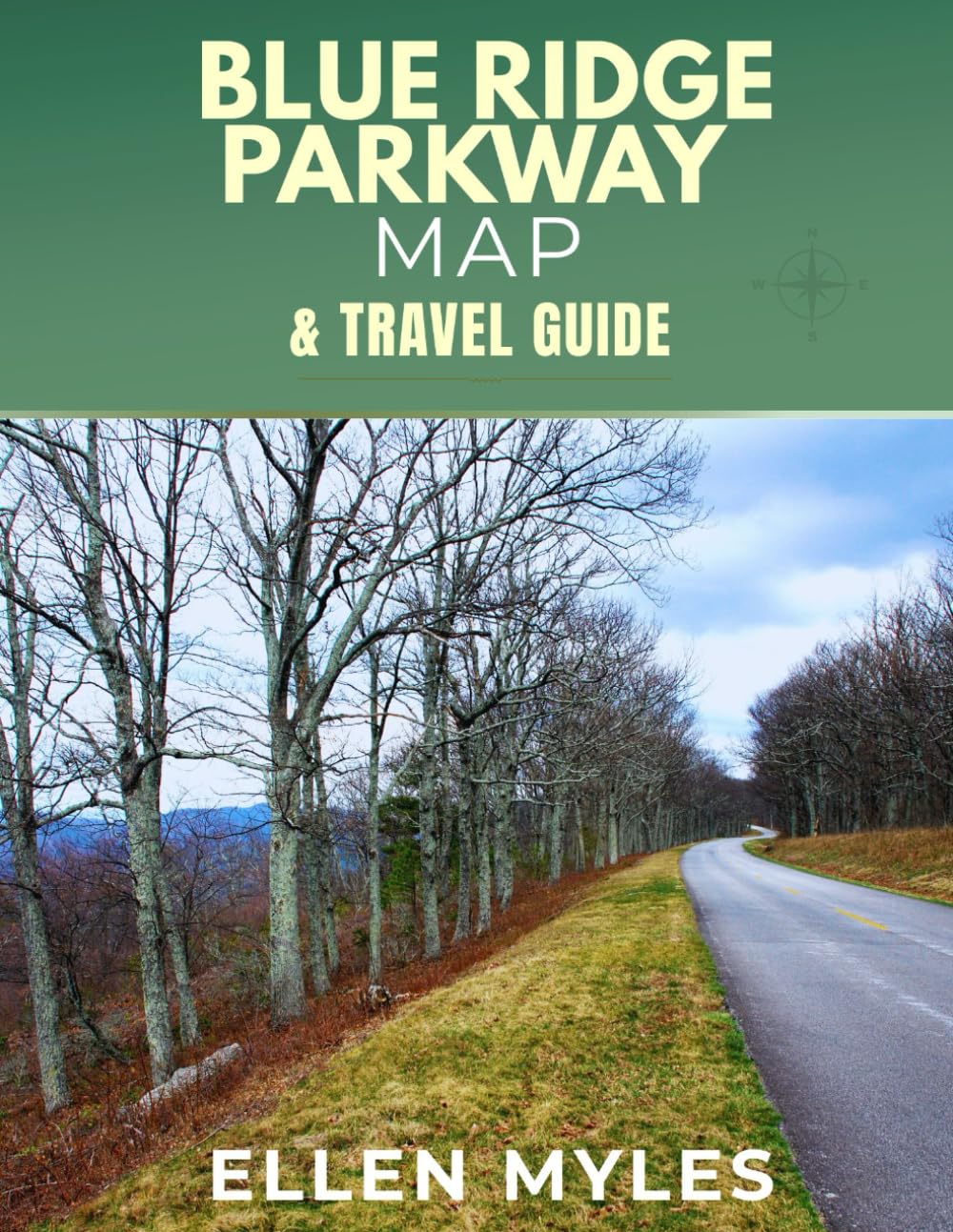 BLUE RIDGE PARKWAY MAP & TRAVEL GUIDE: A Map-Based Guide to the Best Scenic Stops, Trails, and Small Towns Along the Parkway