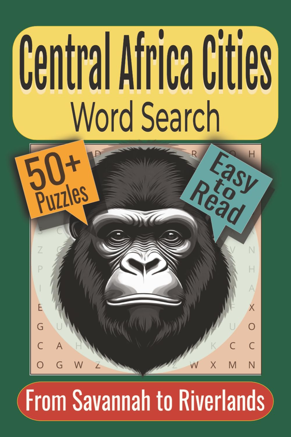 Central Africa Cities Word Search Puzzle Book: Puzzles Featuring African Cities, Towns, and Regions