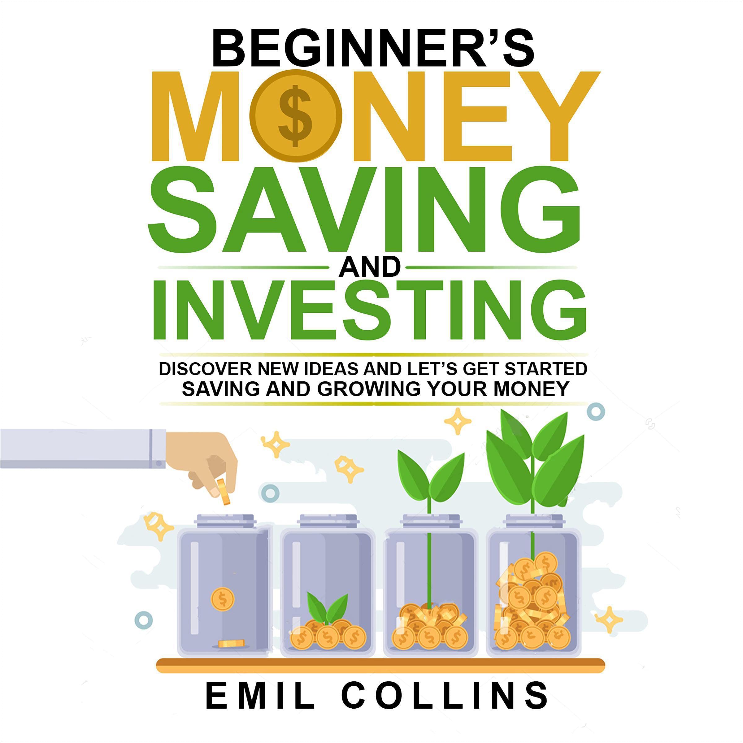 Cover art for Beginner’s Money, Saving and Investing