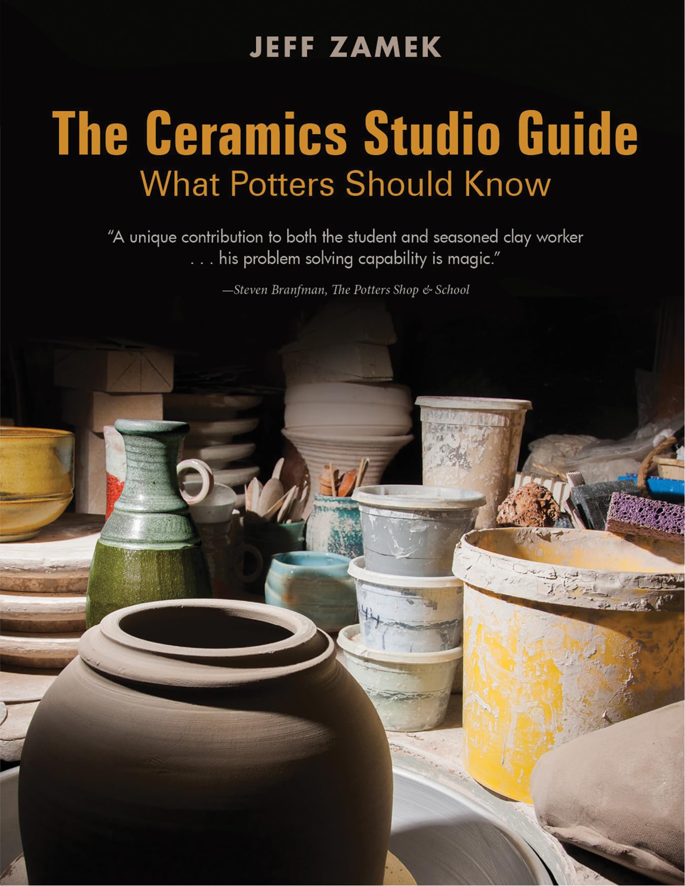 Ceramics Studio Guide: What Potters Should Know by Jeff Zamek (Paperback, 2019)