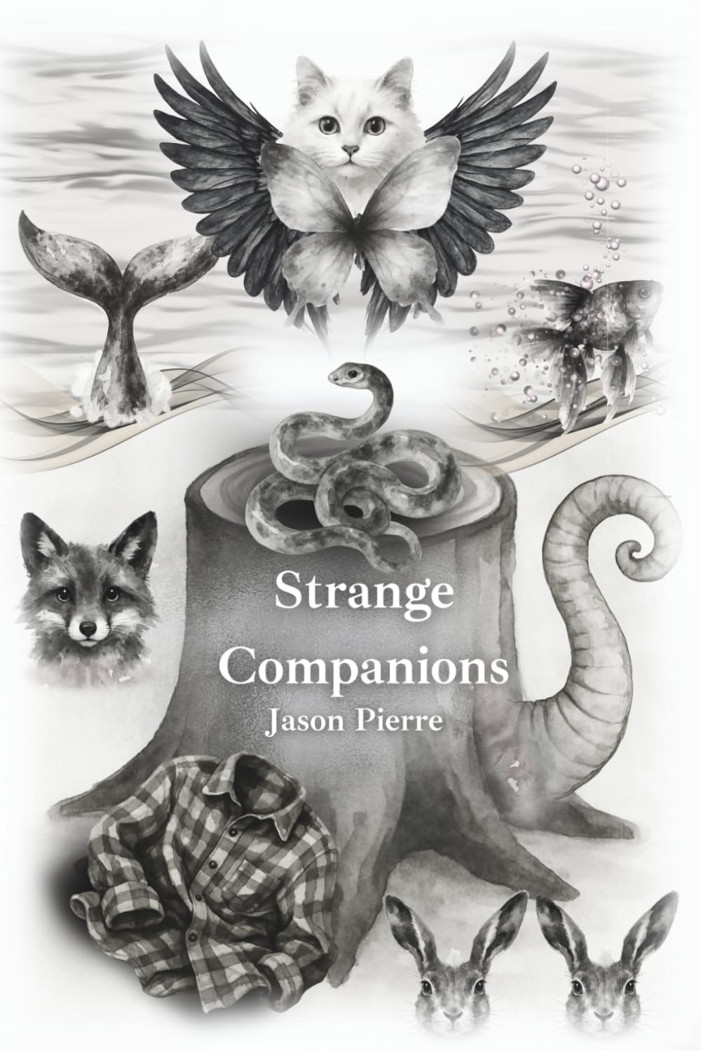 Strange Companions: “In their stillness, they remember what we forget—that to live is meaning enough.”