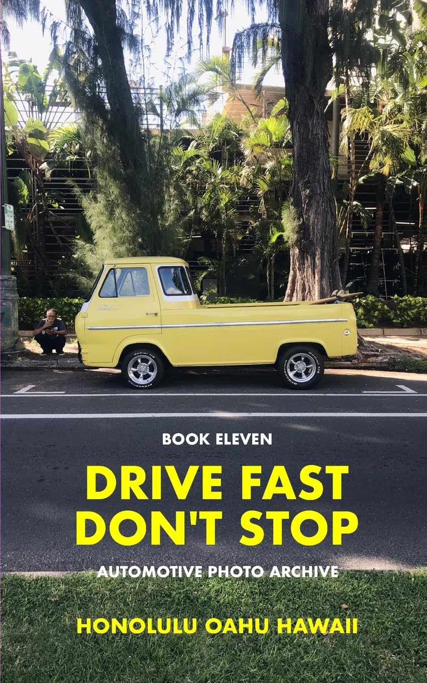 Drive Fast Don't Stop 11 Honolulu Hawaii thriller automobile livre suspense aventure
