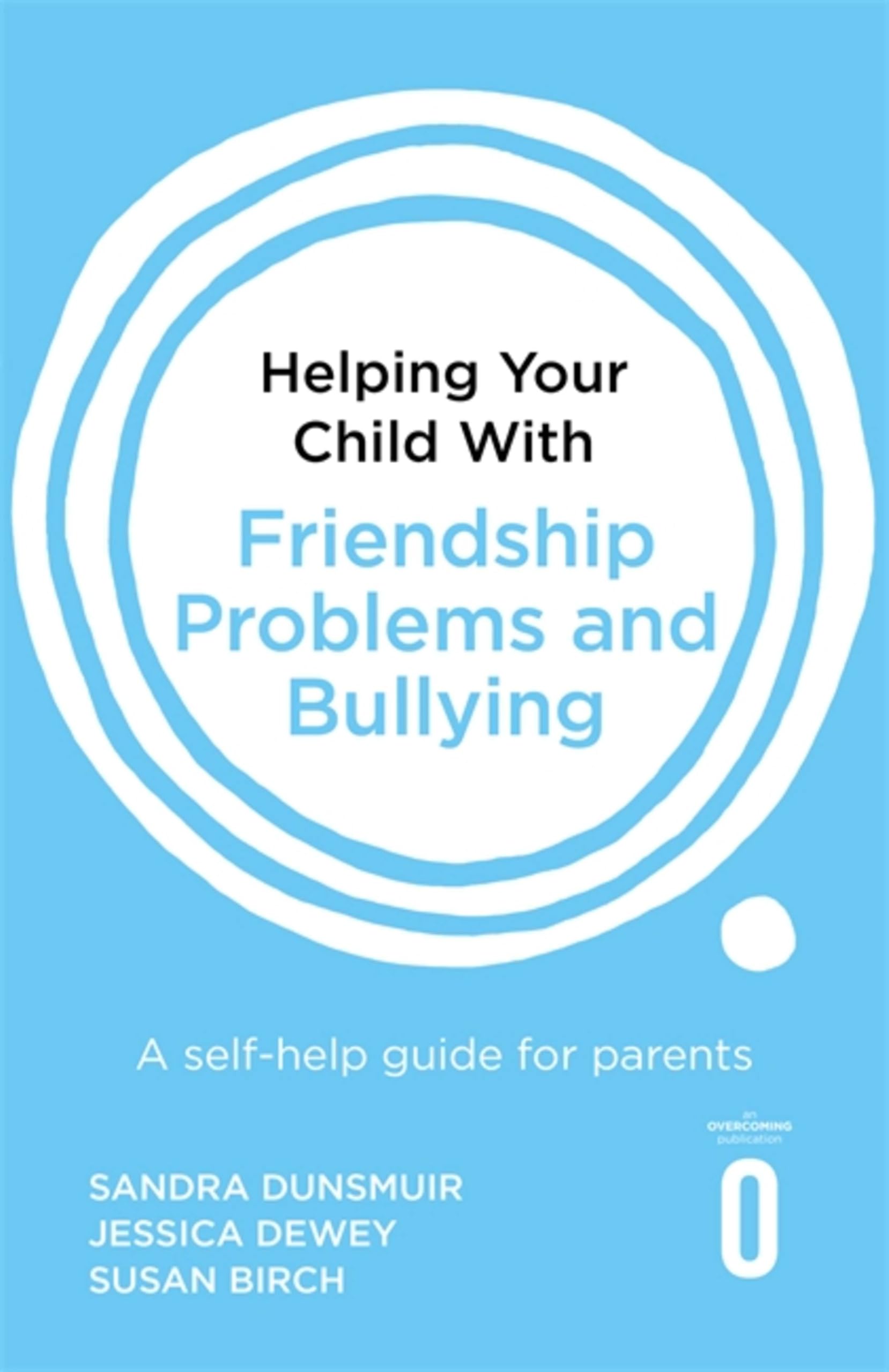 Helping Your Child with Friendship Problems and  by Jessica Dewey PAPERBACK
