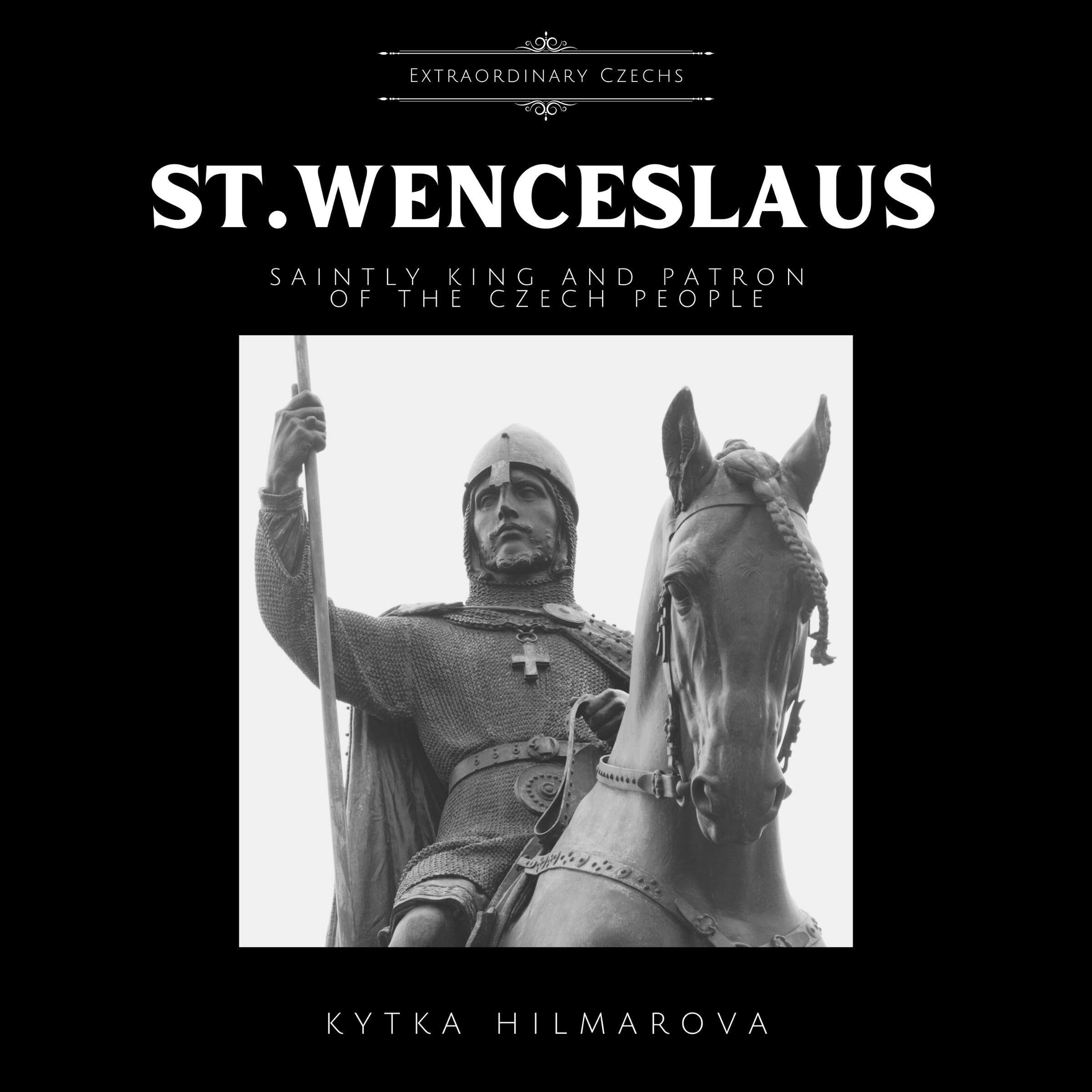 Cover art for Saint Wenceslaus: A Saintly King and Patron of the Czech People
