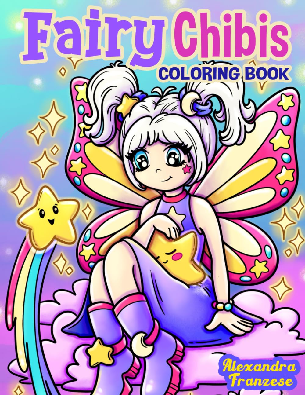 Fairy Chibis Coloring Book: Magical Chibi Characters to Color, Fun for Any Age, Fantasy Inspired Hand Drawn Images, Relaxing and Stress Relief Activities