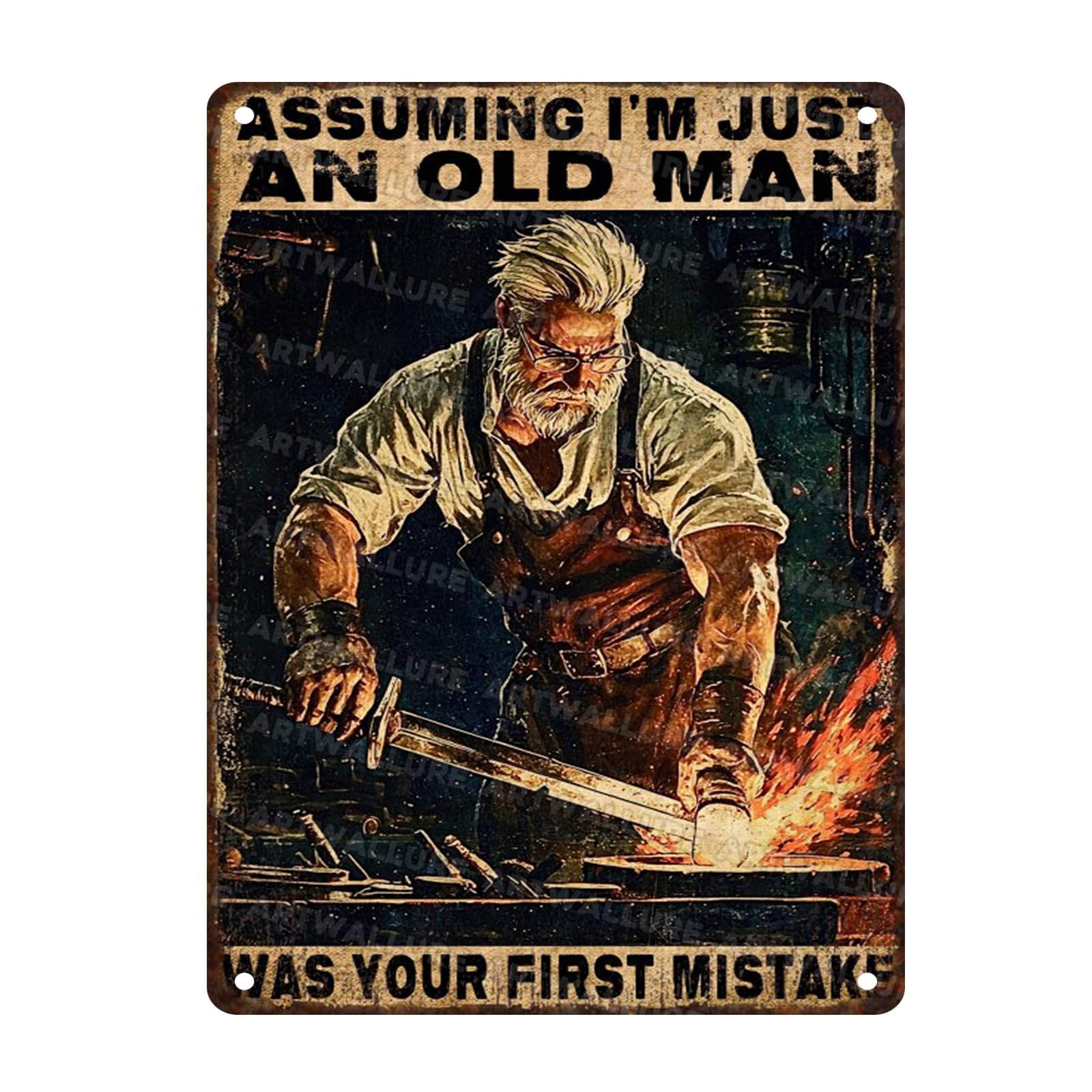 Blacksmith Old Man Vintage Metal Sign Rustic Wall Decor Retro Tin Plaque Assuming Im Just an Old Man Was Your First Mistake Wall Art 12x16inch