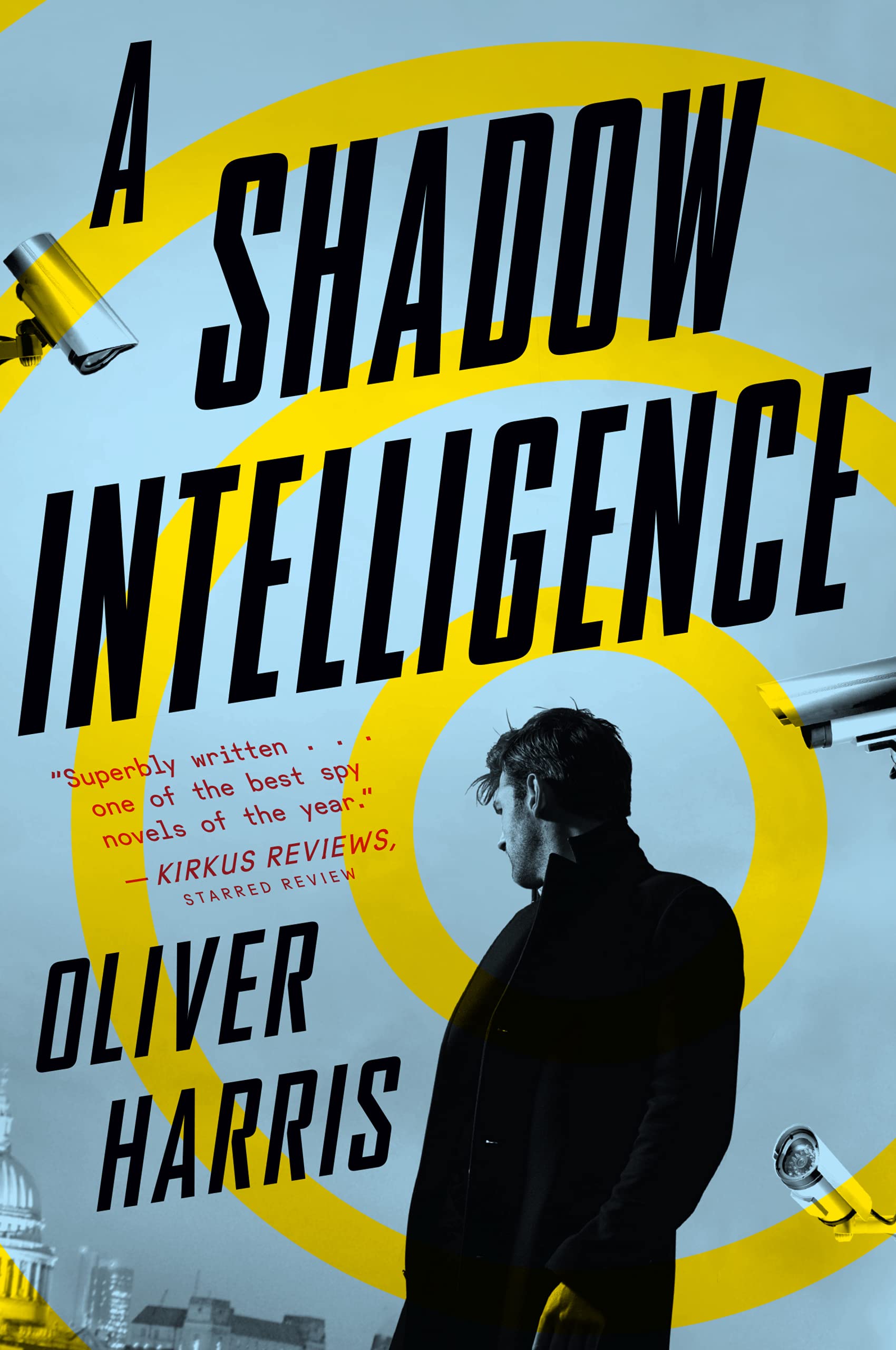 A Shadow Intelligence: The First Elliot Kane Thriller – NPR Best Book 2020 Spy Thriller (An Elliot Kane Thriller)